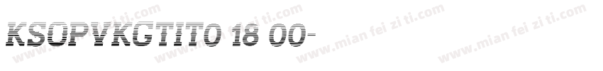 KSOPVKGTIT0 18 00字体转换